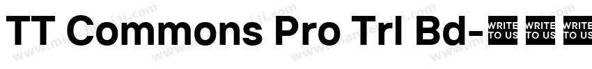 TT Commons Pro Trl Bd字体转换